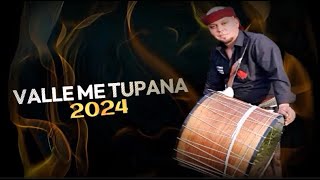 Valle me tupana  2024 [upl. by Sutelc182]