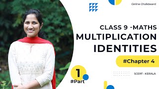 Class 9  Chapter 4  MULTIPLICATION IDENTITIES  Part 1 New Text Book 202425 SCERT Kerala [upl. by Akihdar]