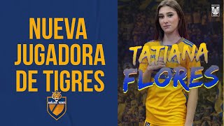 La bienvenida a Tatiana Flores en Tigres Femenil [upl. by Zeena]