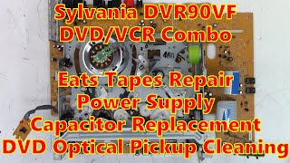 Sylvania DVR90VF DVDVCR Combo Eats Tapes Repair PS Cap Replacement DVD Optical Pickup Cleaning too [upl. by Villada461]