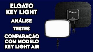 ELGATO KEY LIGHT  Análise Testes de iluminação Estrutura e Comparação com Modelo Key Light Air [upl. by Hallette181]