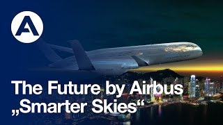 Future by Airbus Airbus unveils its 2050 vision for quotSmarter Skiesquot [upl. by Summer707]