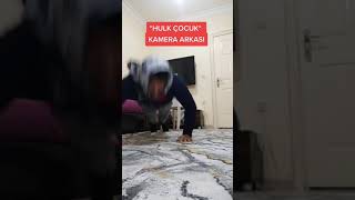 quotHULK ÇOCUKquot Kamera Arkası [upl. by Dett]