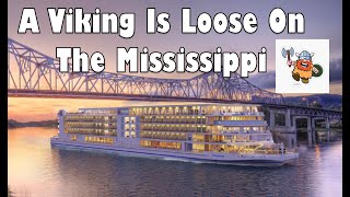 A Viking Is Loose On The Mississippi  The First Viking Cruise Ship Sets Sail on The Mississippi [upl. by Nnahgem]