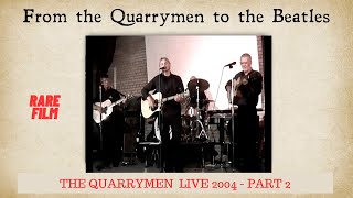 John Lennons Original Quarrymen Live in 2004 with Eric Griffiths quarrymen [upl. by Gwenni926]