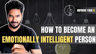 Emotional Intelligence  How to become an emotionally intelligent person  In Tamil [upl. by Alberta15]