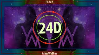 Alan Walker  Faded 24D AUDIO🎧USE HEADPHONES [upl. by Charmian642]