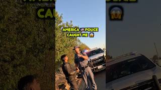 USA 🇺🇸 POLICE Caught Me bayyasunayyadav bsy [upl. by Obe]