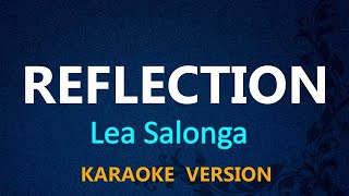 REFLECTION  Lea Salonga KARAOKE VERSION [upl. by Barling]