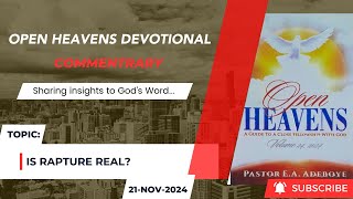 Open Heavens Devotional For Thursday 21112024 by Pastor EA Adeboye Is Rapture Real [upl. by Nuawed]