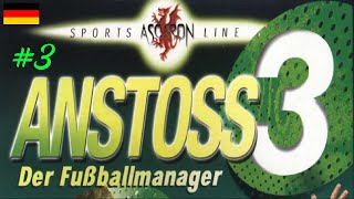 Lets Play Anstoss 3 003  Saison 20192020 RotWeiße Testspiele [upl. by Ybbed585]