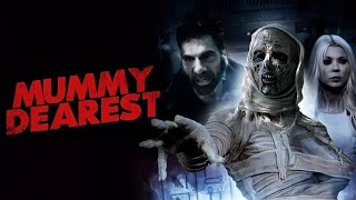 Mummy Dearest 🎬 English Full Movie  Horror Mystery Thriller  HD 2021  最亲爱的木乃伊  White Cross [upl. by Naed]