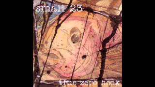 Small 23  True Zero Hook [upl. by Ronda]