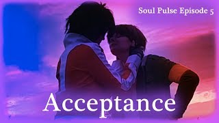 Soul Pulse  Klance  Episode 5  Acceptance [upl. by Sinclare]