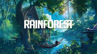 Rainforest  Chillstep Mix 2024 2 Hours [upl. by Notneb]