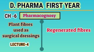 Regenerated fibresL4CH6Plants fibres used as surgical dressingsPharmacognosyDPham first year [upl. by Burger]