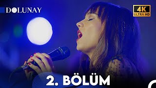 Dolunay 2 Bölüm 4K ULTRA HD [upl. by Bartle720]