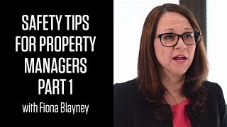 Safety Tips for Property Managers with Fiona Blayney  PART 1 [upl. by Ramak30]