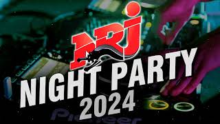 Top Music NRJ Hits 2024  NRJ Night Party 2024  Meilleur Musique 2024  Hit 2024 Nouveauté [upl. by Christabel800]