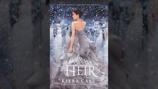 Kiera Cass The Heir Audiobook [upl. by Aynot697]