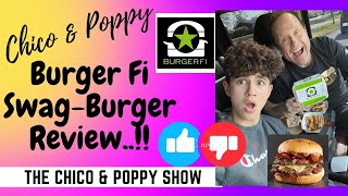 Chico amp Poppy do the Burger Fi Swag Burger Review [upl. by Greff977]