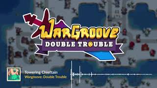 Wargroove Double Trouble OST  Towering Chieftain [upl. by Oisacin]