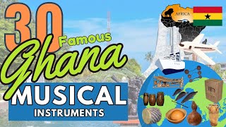 30 FAMOUS GHANA MUSICAL INSTRUMENTS WITH NAMES AND PICTURES [upl. by Rubio]