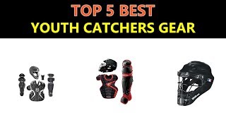 Top 5 Best Youth Catchers Gear [upl. by Aztiram]