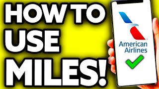 How To Use American Airlines Miles 2024 [upl. by Frye]