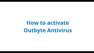 How to Activate Outbyte AVarmor  official tutorial [upl. by Naesed644]