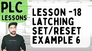 Lesson 18  PLC Latching with Set Reset Example 6 Hindi [upl. by Strenta]