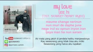 LIRIK LEE HI  MY LOVE OST SCARLET HEART RYEO MV amp EASY LYRIC ROMINDO [upl. by Petunia]