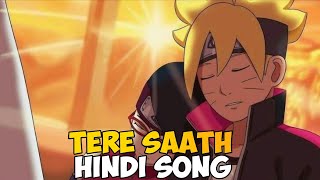 Boruto X Sarada Hindi Song by BSK  TERE SAATH  Hindi Anime Song Boruto AMV [upl. by Maighdlin523]