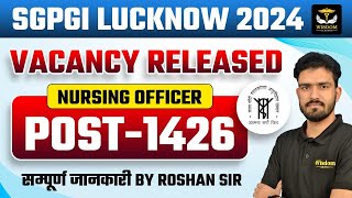 SGPGI Nursing Officer Vacancy  SGPGI LUCKNOW VACANCY 2024  Wisdom Nursing Classes [upl. by Nylrak425]