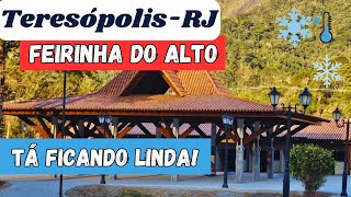 FEIRINHA DO ALTO EM TERESÓPOLIS OBRAS BAIRRO DO ALTO Teresópolis [upl. by Kunkle539]