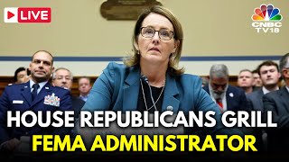 LIVE House Republicans Grill FEMA Administrator Deanne Criswell Over Alleged Political Bias  N18G [upl. by Netsoj612]