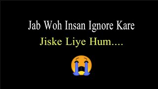 😭 After Breakup Status 💔 Ignore WhatsApp Status  Emotional Shayari Status [upl. by Ahsian677]