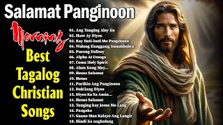 Kay Butibuti Mo Panginoon 2024 Best Tagalog Christian Songs Collection Last Morning Praise Worship [upl. by Camille452]