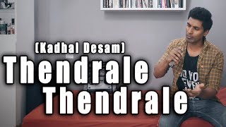 Thendrale Thendrale  Kadhal Desam  Sakthi Amaran [upl. by Neerac]