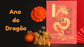 ANO NOVO CHINÊS 2024  ANO DO DRAGÃO [upl. by Ym]