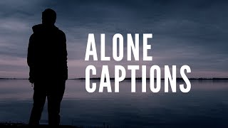 Alone Captions  Alone Captions For Instagram  Alone Instagram Captions  Alone Quotes [upl. by Airtina]