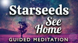 STARSEED Meditation See Your Souls Home Clairvoyantly View Your Origins amp See What Its Like [upl. by Llenwahs336]