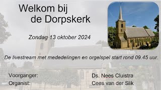 Kerkdienst Dorpskerk Capelle aan den IJssel 13 oktober 2024 1000 [upl. by Leirrad]