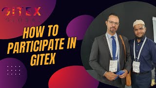 How to participate in GITEX Dubai As an Exhibitor GITEX Global 2023  part 1  Vlog 38 [upl. by Lilian401]