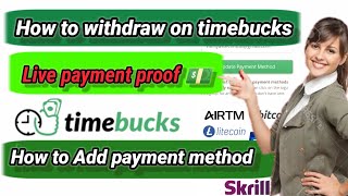 Timebucks payment proof  How to withdraw on timebucks  add payment method  withdraw keasy karen [upl. by Laurin]