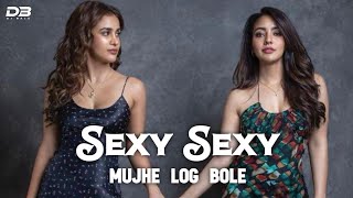 Dj Bala  Sexy Sexy Mujhe Log Bole Hindi Remix Trending Music  New Bollywood Song  DJ Club Mix [upl. by Castro]