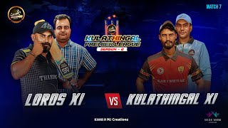 LORDS XI vs KULATHINGAL XI  KULATHINGAL PREMIER LEAGUE SEASON 2 KPL SEASON2  LIVE [upl. by Shayne]