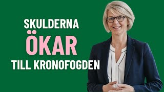 SKULDERNA ökar hos Kronofogden [upl. by Etnovad]