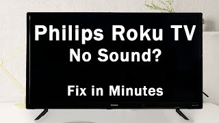 Philips Roku TV No Sound or Audio  Possible Causes  Fixes [upl. by Ahsenrat]