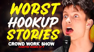 WORST HOOKUP STORIES  CROWD WORK SHOW w MATT RIFE Haunted Homies 30 [upl. by Eivol]